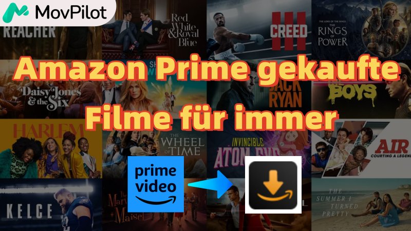 Amazon Prime gekaufte Filme für immer speichern