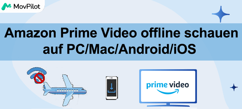 Amazon Prime Video offline schauen