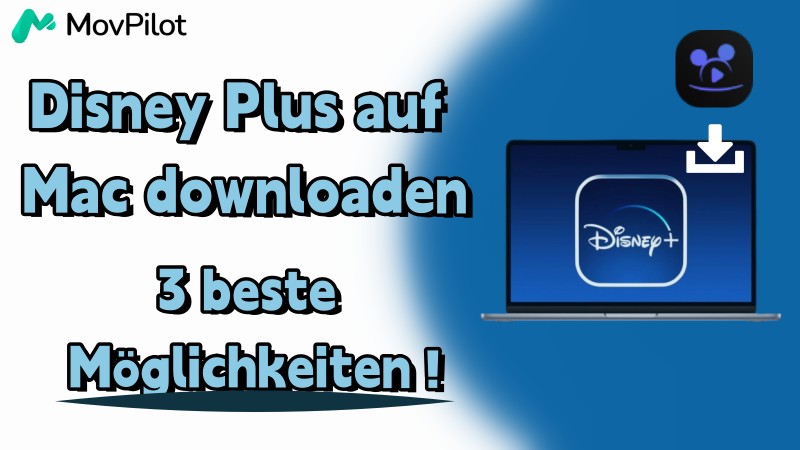 Disney Plus Filme auf Mac downloaden