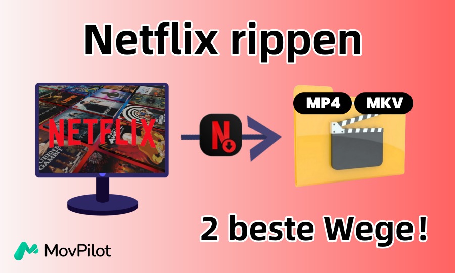 Durch 2 beste Wege Netflix rippen